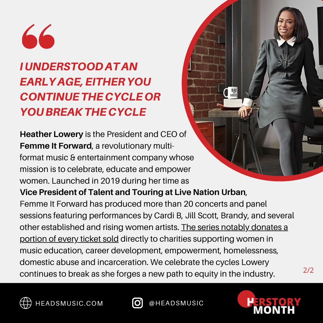 “I understood at an early age, either you continue the cycle or you break the cycle” - @heatherlowery 👑 Read below to learn more about Lowery’s major impact on the industry @FemmeItForward #FemmeItForward #HeatherLowery #Herstorymonth #HEADSHerstory @LiveNationUrban