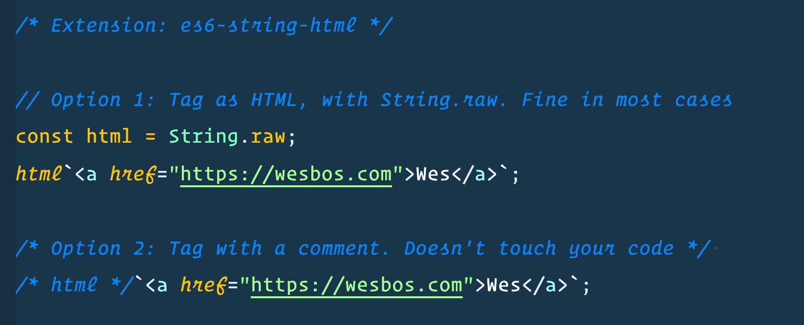 Wes Bos on Twitter: "🔥 Use the es6-string-html extension to get HTML highlighting in template strings. This method also works for graphql, gql, css, and the html method from lit-html. Link → Wes Bos on Twitter: "🔥 Use the es6-string-html extension to get HTML highlighting in template strings. This method also works for graphql, gql, css, and the html method from lit-html. Link →