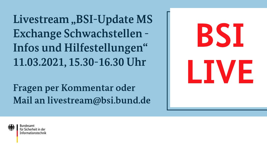Das BSI-Krisenteam arbeitet 24/7 daran, euch regelmäßig mit Updates zu den Schwachstellen in MS #Exchange zu versorgen. Weil wir nicht alle Anfragen einzeln beantworten können, streamen wir Donnerstag für euch live - auf Twitter, YouTube und Vimeo. #DeutschlandDigitalSicherBSI