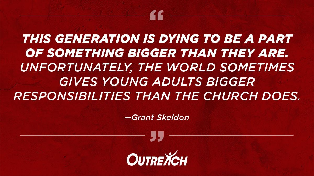 Outreach Magazine (@outreachmag) on Twitter photo "This generation is dying to be a part of something bigger than they are. Unfortunately, the world sometimes gives young adults bigger responsibilities than the church does."
Read more of our interview with Grant Skeldon here: buff.ly/2rVe0Dn
<a href="/GrantSkeldon/">Grant Skeldon</a> "This generation is dying to be a part of something bigger than they are. Unfortunately, the world sometimes gives young adults bigger responsibilities than the church does."
Read more of our interview with Grant Skeldon here: buff.ly/2rVe0Dn
<a href="/GrantSkeldon/">Grant Skeldon</a>