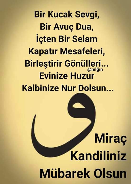 @Ilgaz_mesut @mehzery @ahakin @Fthonat05 @eenOlu12 @kayaUFK2 @2023TRKY @Msy27Barak @SamiSaner6 @ak_bursa78 @aslan33umit @doganduneerr @velicakilkaya1 @NiyaziOzarslan @27Hkandamar @GlsmKoyuncu18 @Nurcan85161681 @OzbekTercuman @GlcanKARADENZ1 @OsmanlT12707464 Allah razı olsun gardeşim. ALLAHIM yar yardımcınız olsun. Ellerinize sağlık. Miraç kandiliniz mübarek olsun