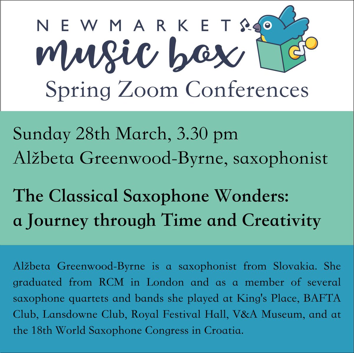 nmkmusicbox's tweet photo. Don't miss Alžbeta Greenwood-Byrne telling us everything about the #saxophone and the wonders of its use in classical music on Sunday 28th March at 3.30 pm on #Zoom!
The attendance fee is only £5 - to register and get the link visit https://t.co/RwY4J5r5Bx

#newmarket #musicbox https://t.co/RBN3x5AIEF