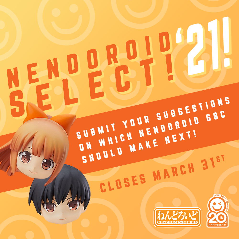 Celebrate GSC's 20th anniversary with Nendoroid Select, a special campaign where you can submit suggestions directly to our team for the next new Nendoroid design and re-release! Submit your choices before polls close on March 31st!

Vote: s.goodsmile.link/5Aw

#goodsmile