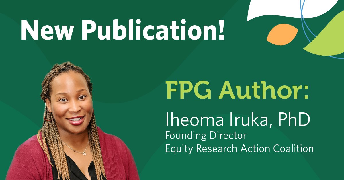 New Publication | “Black Parent Voices: Resilience in the Face of the Two Pandemics—COVID-19 and Racism” | FPG Author: @IheomaIruka | Check it out: go.unc.edu/Et9g3