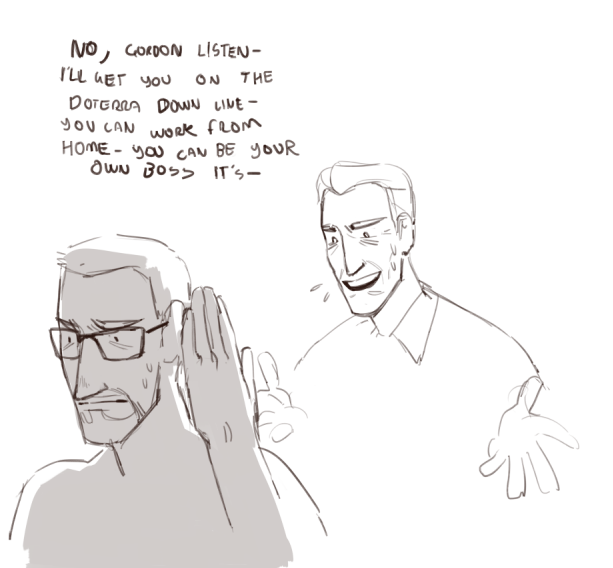 Half Life is just G-Man trying to get gordon to join his weird pyramid scheme, and when it doesn't work he tries for alyx 