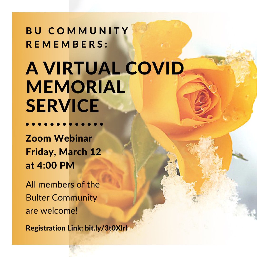 ButlerDiversity's tweet image. All @butleru community members are invited to come together as we remember the past year of loss, challenge, and hope rooted in the COVID-19 pandemic. In addition to this webinar, a Remembrance Wall will be at Star Foundatin 11am-1pm on Saturday and Sunday.