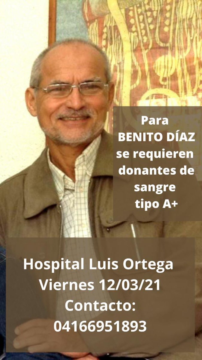 #ServicioPublico Urgente para Benito Diaz se requiere  donantes de sangre A+, está recluído en sala de electroshock, cama 3, Hospital Luis Ortega de Porlamar. Agradece presentarse jueves y viernes antes de las 7am. Accidente doméstico le ocasiono fractura de pelvis #10Mar