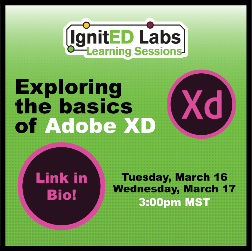 ASU_IgnitEDLabs's tweet photo. Join us for one of our two upcoming Live Learning Sessions next week, and dive into the basics of prototyping using Adobe XD! #technology #education #ASU #adobexd  
Graphics by: Sabrina Cervantes Villa https://t.co/k5IiRrEPlp