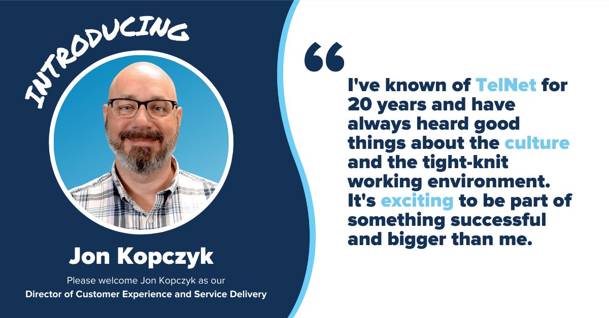 telnetww's tweet photo. We're so excited to welcome Jon Kopczyk to #TeamTelNet as our Director of Customer Experience and Service Delivery! His wealth of knowledge and experience will serve us well in enhancing our operations and customer experience across the board. We are thrilled to have him! https://t.co/5CQWh3nkK7