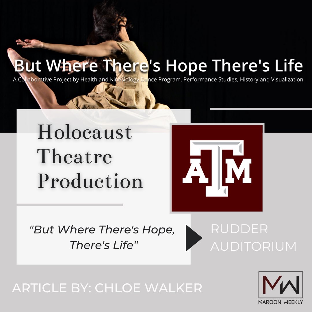 maroonweekly's tweet photo. “But Where There’s Hope, There’s Life” - “An expressive dance theatre production, the project focuses on the Holocaust and expresses the impact of this event on history.” 
March 13th | 5pm Rudder Auditorium
🎫🎥👏🏻
Link in bio!
Article by: Chloe Walker
----
#LiveInTheNOW #BCS https://t.co/051lQg8Zpw