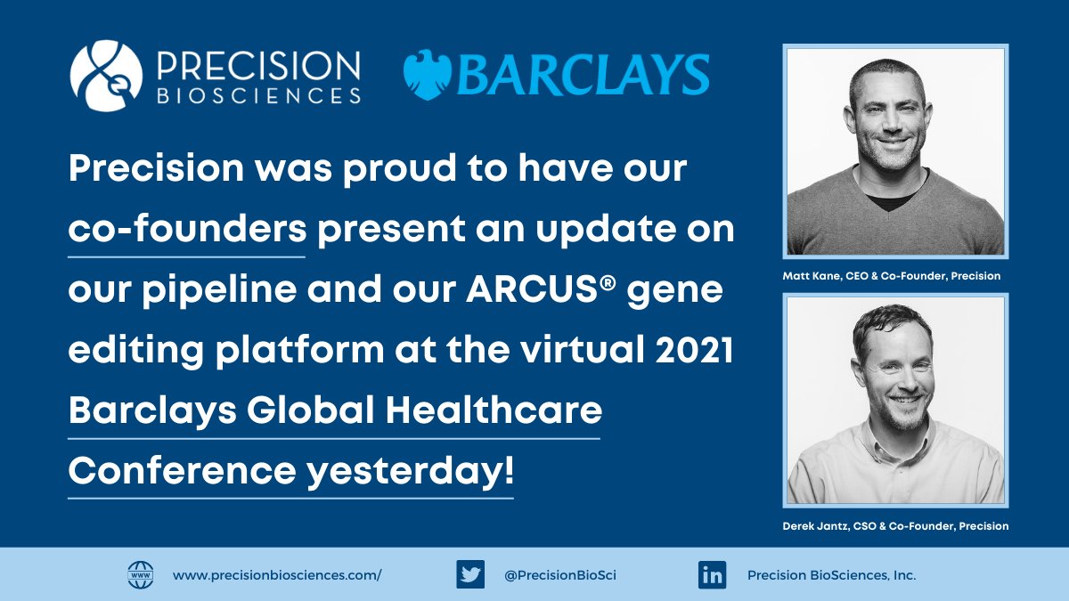 PrecisionBioSci's tweet photo. Yesterday, Precision's co-founders, CEO Matt Kane, and CSO Derek Jantz presented at @BarclaysIB’s virtual 2021 #BarcHealthcare Conference, offering an update on Precision's pipeline and our #ARCUS #geneediting platform. #PrecisionProud https://t.co/PEAz1HE2Aj