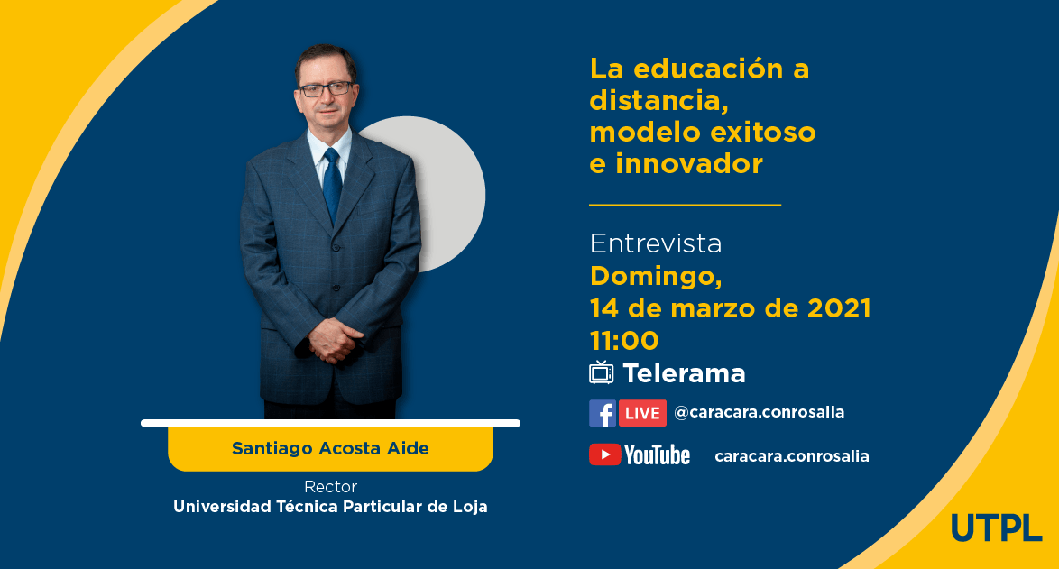 utpl's tweet photo. Nuestro rector, @acostaide, compartirá los retos en la nueva normalidad para la #EducaciónADistancia, un modelo resiliente e inclusivo liderado por @utpl en Ecuador desde hace 50 años.

🗓️Domingo, 14/marzo | 11:00
📺Sigue la entrevista por @teleramaec y #FacebookLive @CACRosalia. https://t.co/fOF38VEEHz