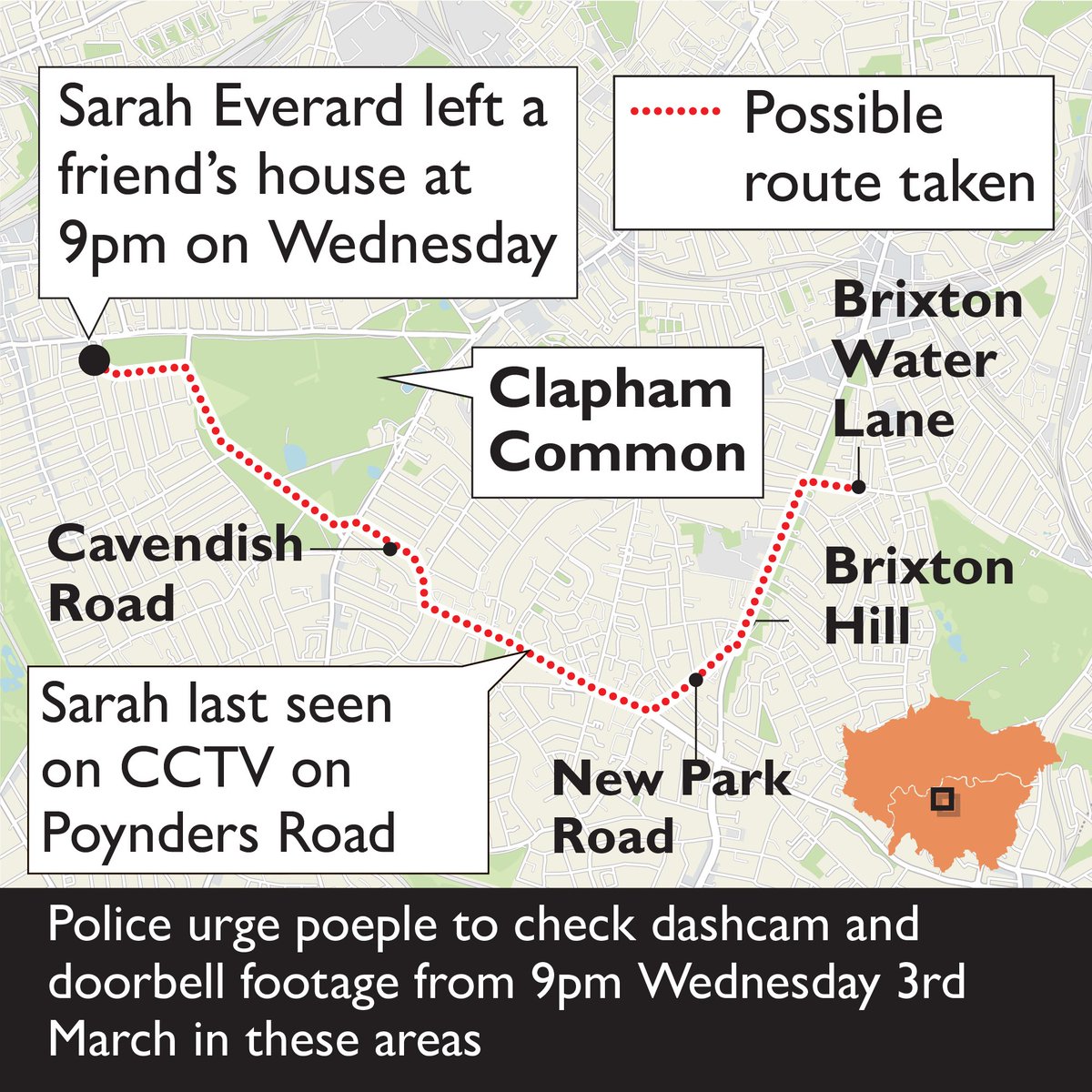 Just seeing this map estimating the route Sarah Everard was taking based on sightings has devastated me. She took a longer route to be safer on main roads. Just a small calculation that women make every day to try and be safe. She was just trying to get home.