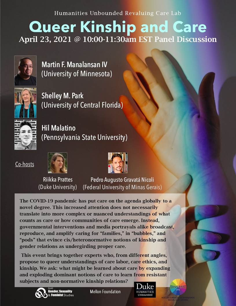 PMLAtienza's tweet image. SAVE THE DATE! #Queer Kinship and Care through the Department of Gender, Sexuality, and Feminist Studies at Duke University. Panelists include Martin F. Manalansan IV, @shelleympark , and @HilMalatino .