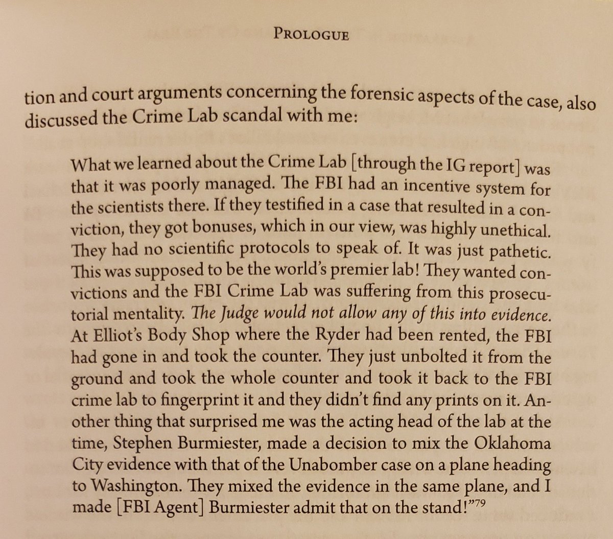 At McVeigh's trial, not a single witness was called to testify about the suspect's whereabouts between April 17 and 19. Limited physical evidence was presented, because the FBI crime lab with embroiled in a massive scandal.