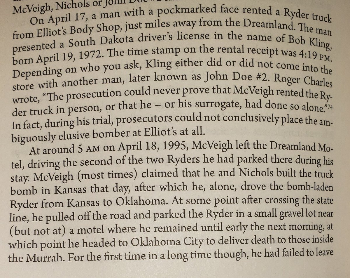 Anyway... April, 1995. The prosecution never actually proved McVeigh rented the Ryder truck. Witnesses at the hotel he was staying at saw multiple visitors, as well as a second truck.