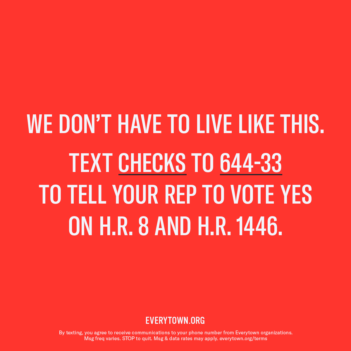 MomsDemand's tweet photo. Federal background checks legislation that we have been working for YEARS to pass will be up for a vote in the House TOMORROW.

Don’t wait: Call your rep and tell them to vote YES on #HR8 and #HR1446! Text CHECKS to 644-33 to be connected. https://t.co/gfFY1NjQvR