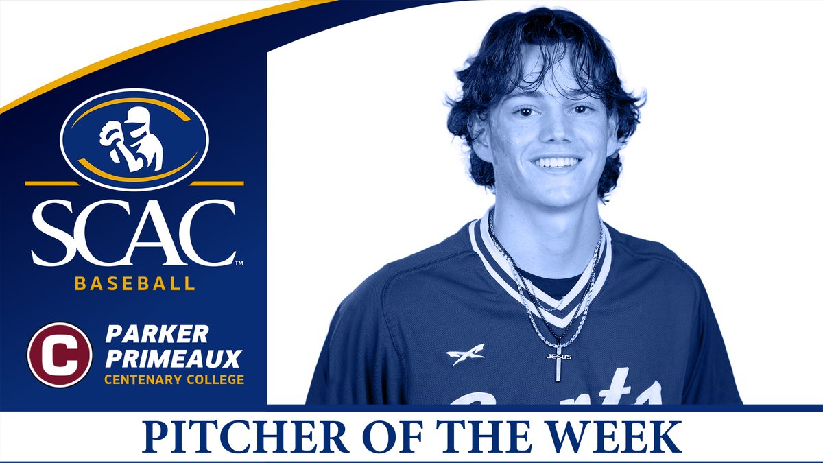 SCAC_Sports's tweet photo. Parker Primeaux of @GoCentenary named #SCACbsb Pitcher of the Week!

📰| https://t.co/E1UCNcdkm6
#SCACPride https://t.co/SEqHk1L9Po