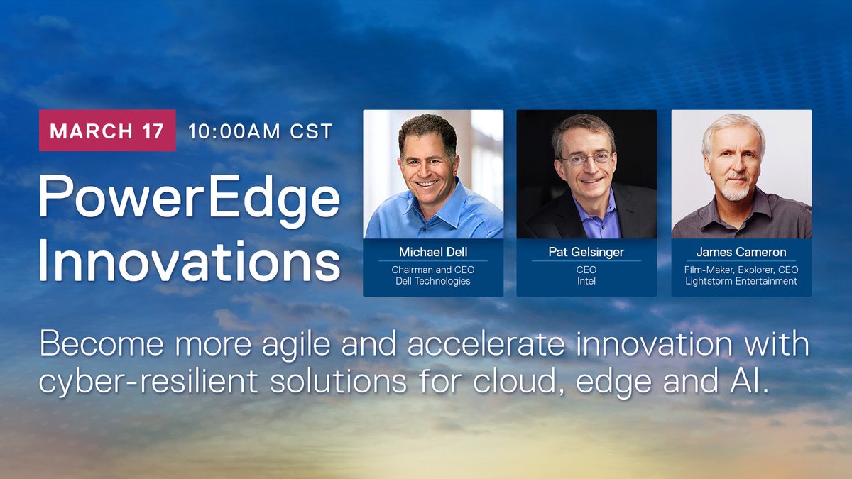fmsaav's tweet photo. Join @MichaelDell &amp; @PGelsinger w/ special guest @JimCameron for a virtual PowerEdge Innovations event!  March 17 | 10am CST
 https://t.co/CXFfHsZdv0 #Iwork4Dell https://t.co/10JDsUJHdZ