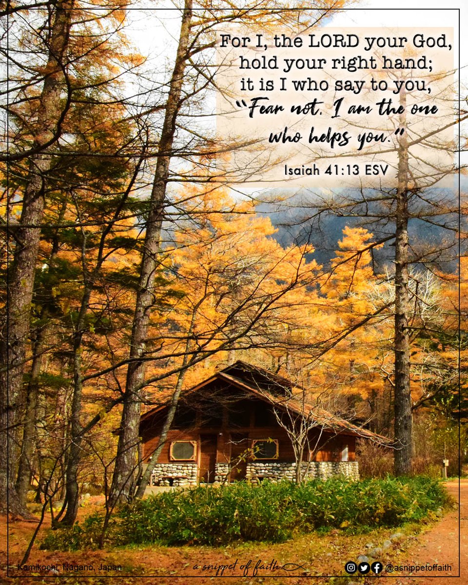 asnippetoffaith's tweet photo. Imagine God reaching out to your right hand, holding it tight and telling you in the midst of your troubles, “Do not fear, I will help you”. What a promise from our loving God!
https://t.co/3Syb9M7ss0

#Isaiah4113 #Japan #kamikochi https://t.co/Gjs8KnZqOl