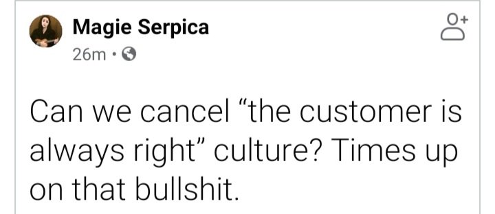 HStranger1031's tweet photo. For real! #waitstaffproblem #hostessproblems #CustomerServiceproblems #retailworkersproblems https://t.co/VvfLax6o6D