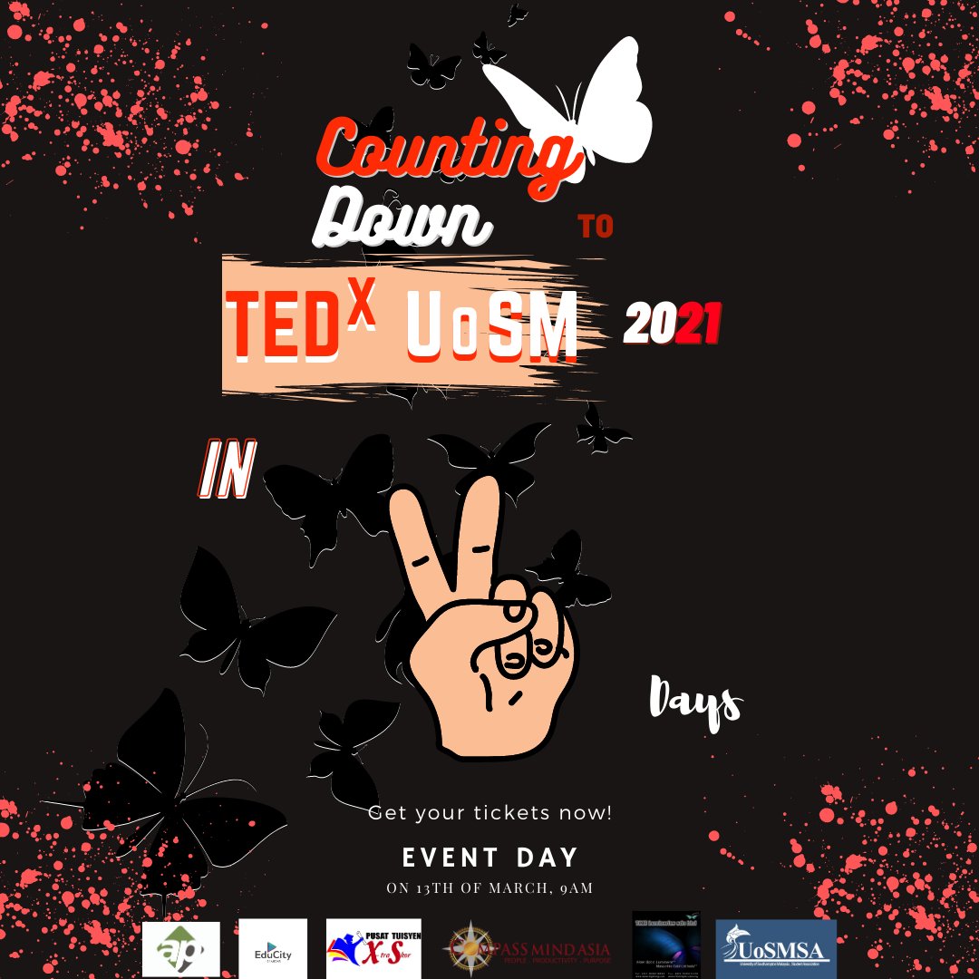 TEDxUoSM's tweet photo. 2 more days to TEDxUoSM: The Butterfly Effect!
Have you marked your calendars? 🦋

TEDxUoSM 2021 Event Details
Theme: The Butterfly Effect
Date: 13th March 2021, Saturday
Time: 9:00 AM to 5:00 PM

@educityofficial
#ted #tedx #TEDxUoSM #tedxtalks #countdown #EduCityExperience https://t.co/lEFtmT5nwY