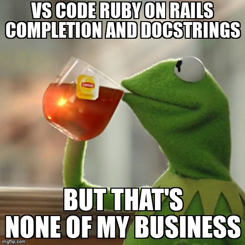 overflow_meme's tweet image. VS Code Ruby on Rails Completion and Docstrings stackoverflow.com/questions/6657… #intellisense #rubyonrails #visualstudiocode #ruby #vscodeextensions