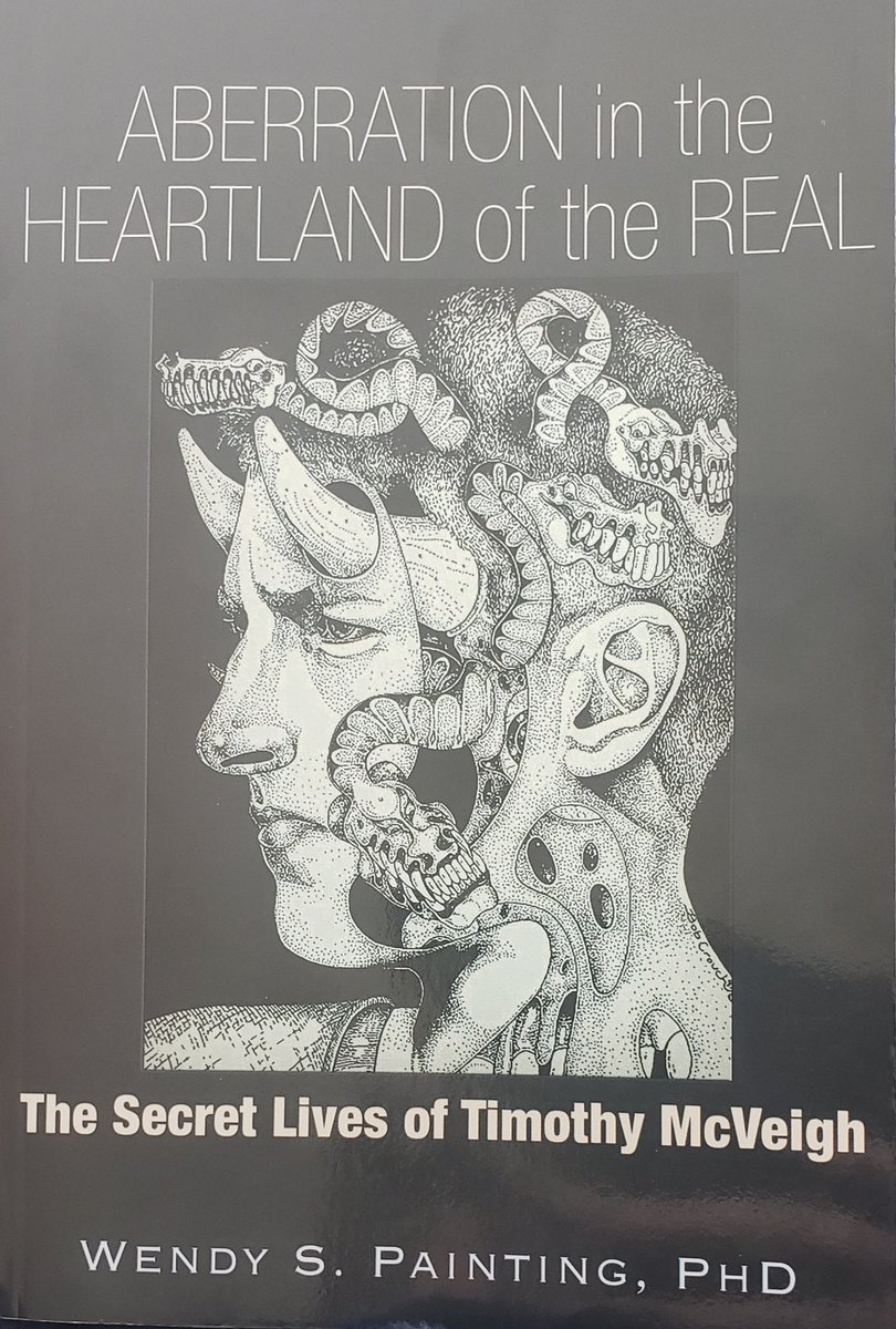 "Aberration in the Heartland of the Real: The Secret Lives of Timothy McVeigh" by Wendy S. Painting, PHDTrine Day Publishing, LLC, 2016Here we go.