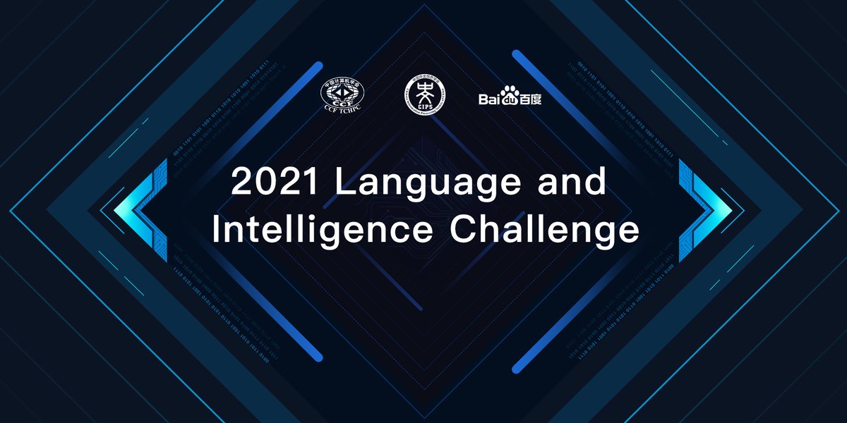 Registration for the 2021 Language &amp; Intelligence Challenge is now open! This year's competition is based on LUGE, an open-source project of Chinese NLP benchmarks. Winners will share an RMB 300,000 prize pool, register by May 12th to enter! Learn more: lic2021.ccf.org.cn