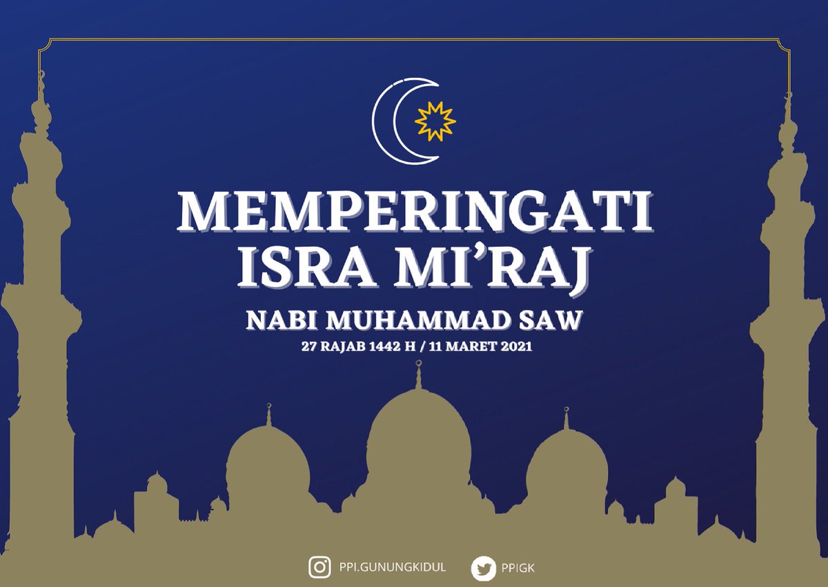Selamat Memperingati Hari Raya Isra Mi’raj 27 Rajab 1442 H❤️