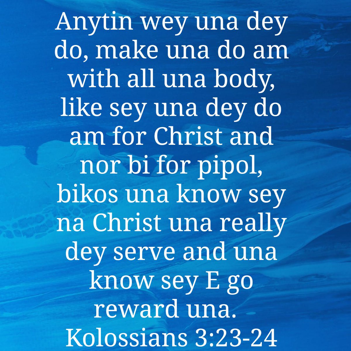 thisisnnazoba's tweet photo. Whatever work you do, put your heart and soul into it knowing that the ultimate reward will be from God and the salary you're paid. #GodsWord

#Reversedelsuschoolfees #FeesMustFall2021 #DontMissCall #1GhCard4All #tayraianversus #MFS https://t.co/tOHriWNmBz