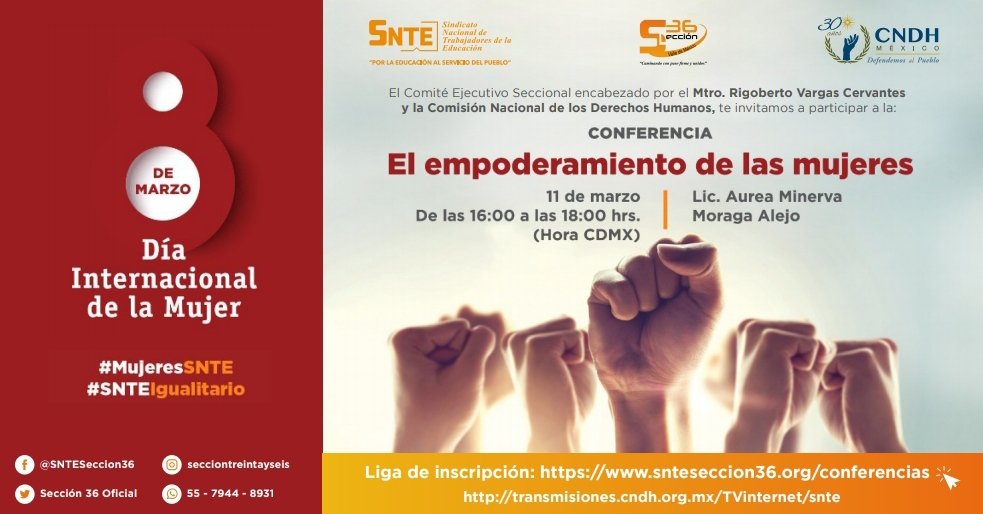 Seccion36Ofic's tweet photo. ✅ #SNTEIgualitario 
👉 El Comité Ejecutivo Seccional que lidera el Mtro. Rigoberto Vargas Cervantes, y la Comisión Nacional de los Derechos Humanos, te invitan a participar en la 🌐📲💻 conferencia: El empoderamiento de las mujeres. 👩🏽‍🦱👱🏻‍♀️👩🏻👩🏻‍🦰 https://t.co/Pg70pa0mQi