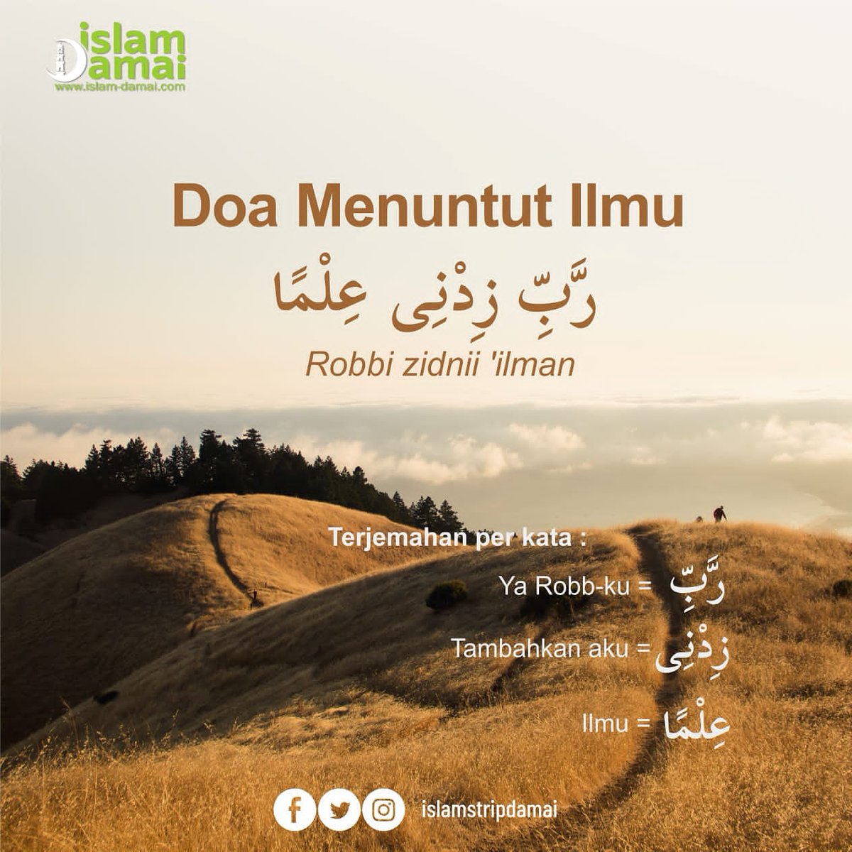 IslamDamai1's tweet photo. "Ya Robb-ku, tambahkanlah aku ilmu." (Q.S. Thaha, 20 : 114)
#islamrahmatanlilalamin #khalifahajaranislam #pemudahijrahbandung #islamitudamai #istriyangakanmasuksurga #belajaralquran #doailmubermanfaat #belajartajwidmudah #doa #ilmu #doakeimanan #ilmutajwid https://t.co/nKgKyU4cXI