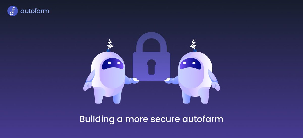 autofarmnetwork's tweet photo. We’re building a more secure autofarm 🙌

More details can be found in the medium article below 👇
https://t.co/5zjlLTYKte https://t.co/usrzWvBxXR