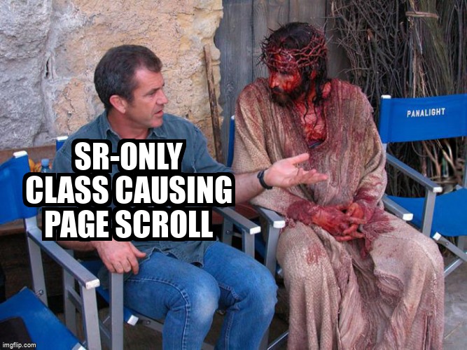 overflow_meme's tweet image. sr-only class causing page scroll stackoverflow.com/questions/6657… #frontend #css #webfrontend #accessibility