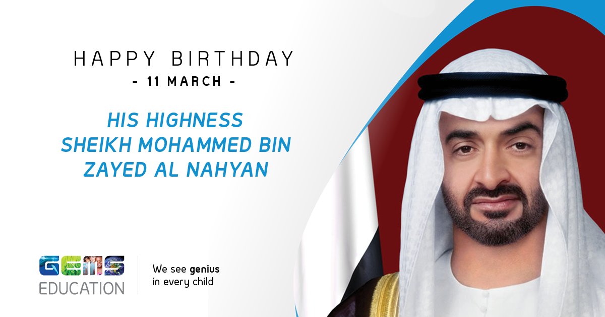 #GEMSEducation wishes His Highness Sheikh Mohammed bin Zayed Al Nahyan, Crown Prince of Abu Dhabi and Deputy Supreme Commander of the UAE Armed Forces and Chairman of the Executive Council, a year of happiness, health and success!