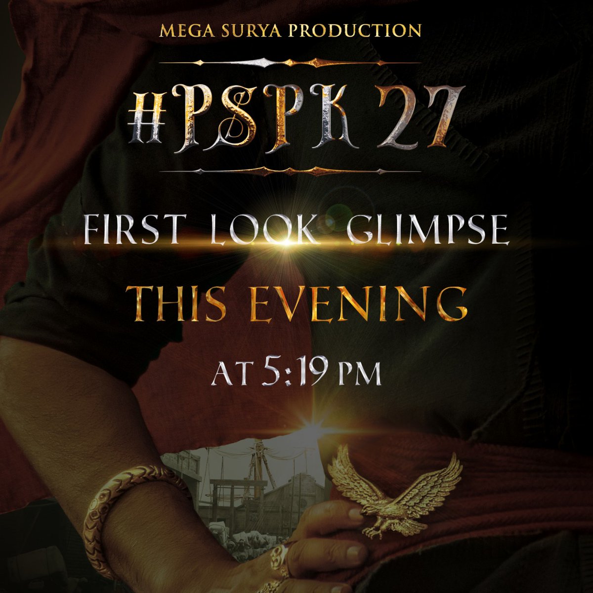 MegaSuryaProd's tweet photo. Let's celebrate the MIGHTY POWER from 5:19PM, Today!  🔥

Get ready for #PSPK27 First Look Glimpse 💫🤩

Stay Tuned! - ▶️ https://t.co/XspSNVetQQ

Power Star @PawanKalyan | @DirKrish | @AgerwalNidhhi | @AMRatnamOfl | @mmkeeravaani | @ADayakarRao2 | @megasuryaprod | @venupro https://t.co/zAFkpGjwT6
