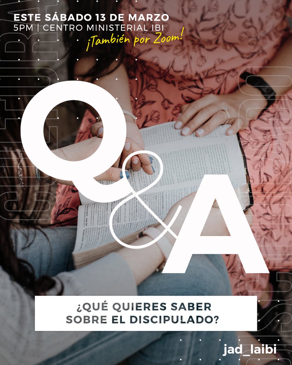 jad_laibi's tweet photo. Este sábado tendremos un Q&amp;A en forma de conversatorio donde responderemos todas tus preguntas sobre el Discipulado. Escribe tus preguntas en nuestro story o DM. https://t.co/efOl8WBG2z