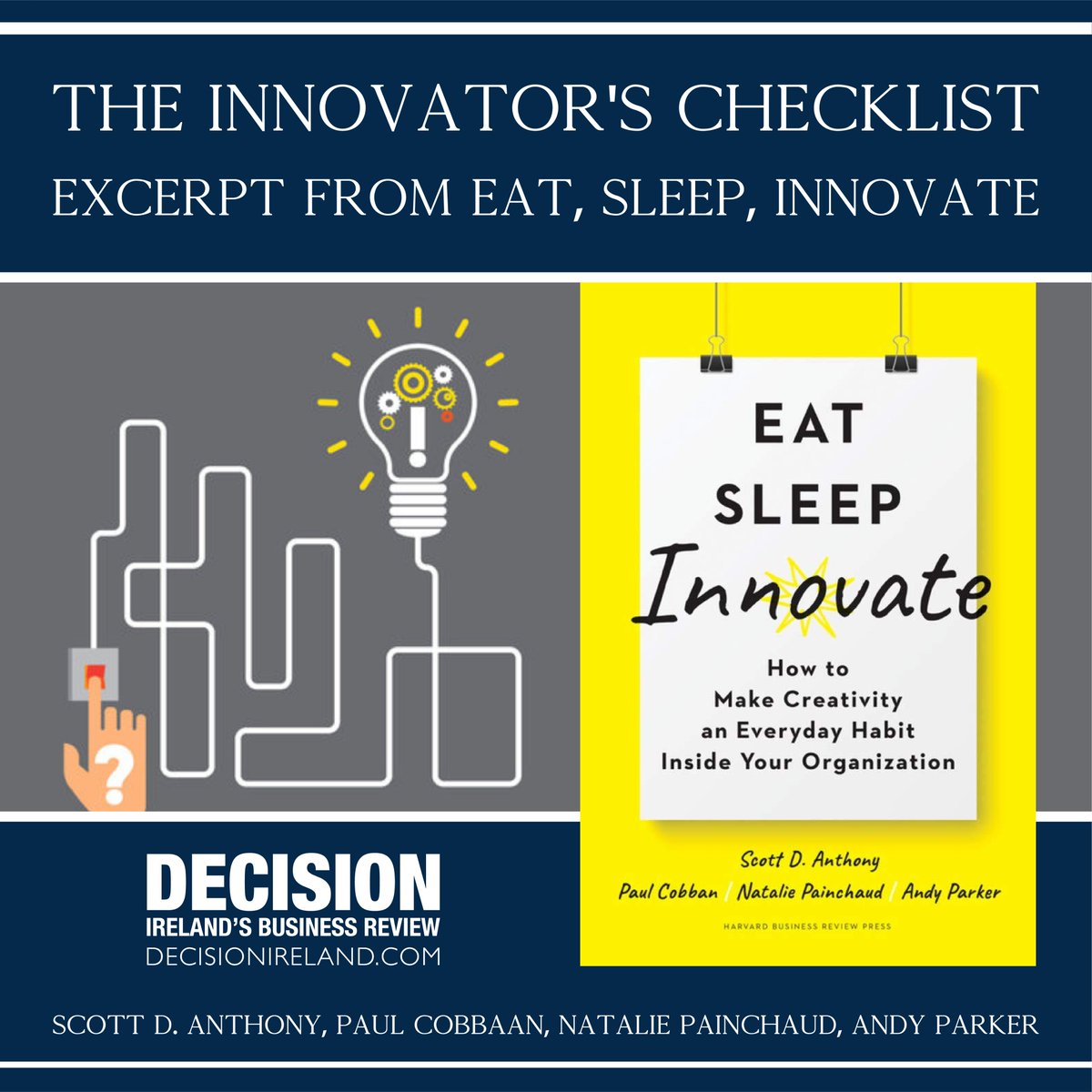 Navigating today’s disruptive times demands innovation of unprecedented pace and scale. This excerpt from Eat, Sleep, Innovate provides a checklist that is needed to make innovation a habitual act in your organisation.

decisionireland.com/2021/03/the-in…
#Innovation #Checklist #Excerpt