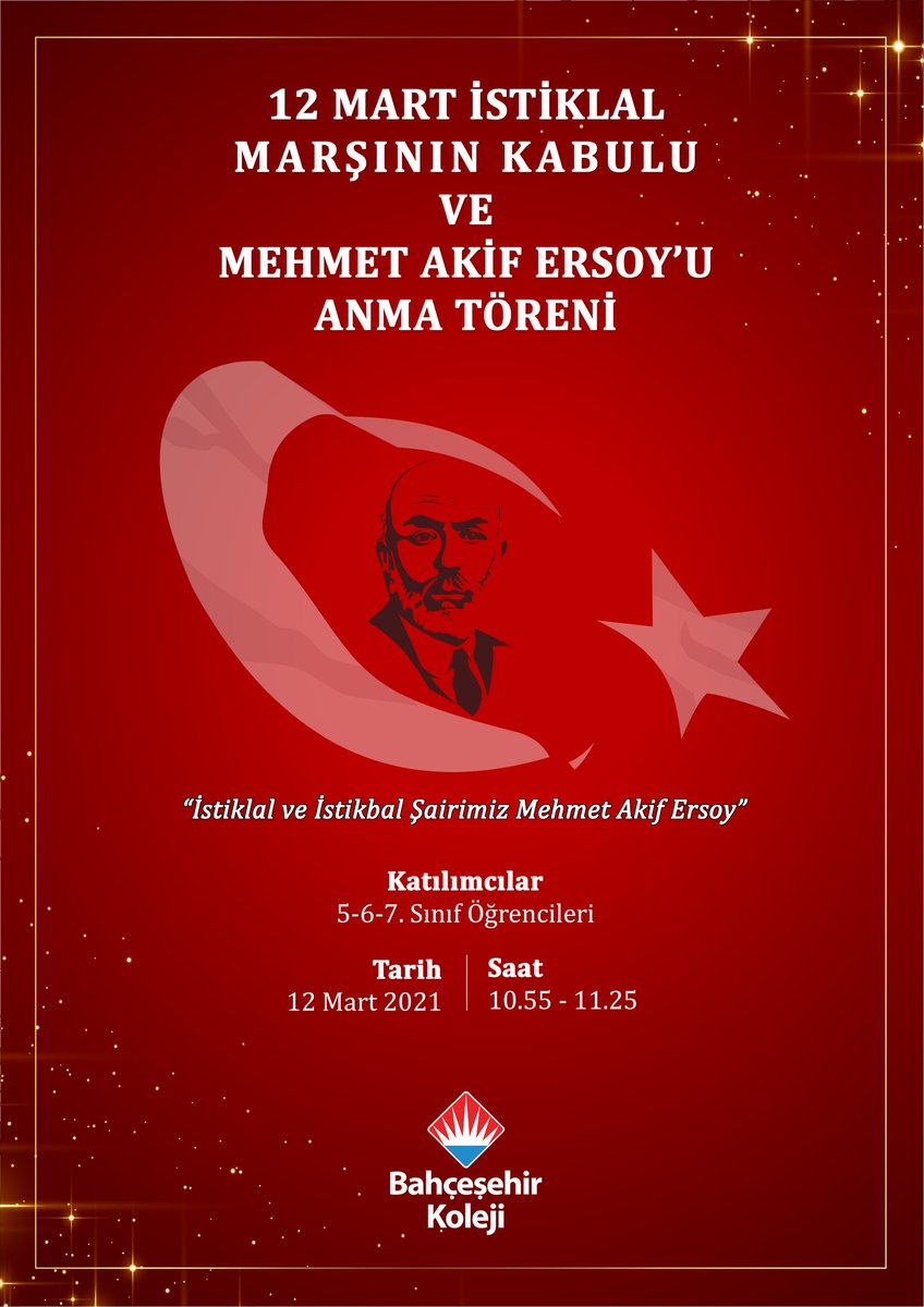 Bahçeşehir Koleji Bademli Kampüsü 5. 6. ve 7. sınıf öğrencilerimizin katılımı ile  online “ 12 Mart İstiklal Marşının Kabulünün 100 yili ve Mehmet Akif ERSOY’u Anma Töreni düzenlenecektir.  12 Mart 2021 10:55 
<a href="/akkay_esra/">Esra Akkay</a> <a href="/OToktasl/">Ömür Toktaşlı</a> <a href="/sleymankocdemir/">Süleyman Koçdemir</a>