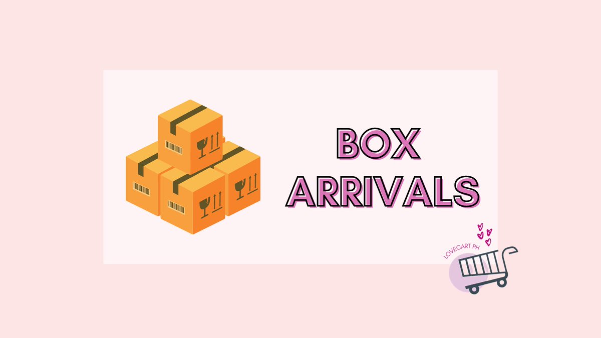 lovecartph's tweet photo. Updates related to the shipment and arrival of Boxes can be found under this thread.😊 https://t.co/misZVvz9NV