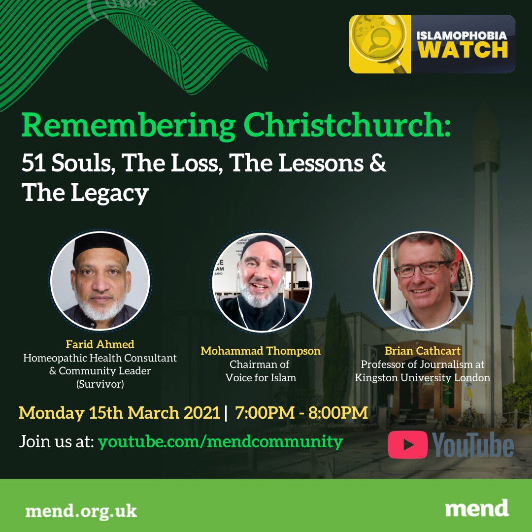 mendcommunity's tweet photo. Remembering Christchurch: 51 Souls, the Loss, the Lessons & the Legacy
🗓 Join us on Mon 15th March @ 7:00PM (GMT) for a webinar of reflection to honour those that lose their lives in the #Christchurch attack in 2018.
▶️ #IslamophobiaWatch live here: https://t.co/WzGqnCq7fZ https://t.co/2eQD0bymiZ