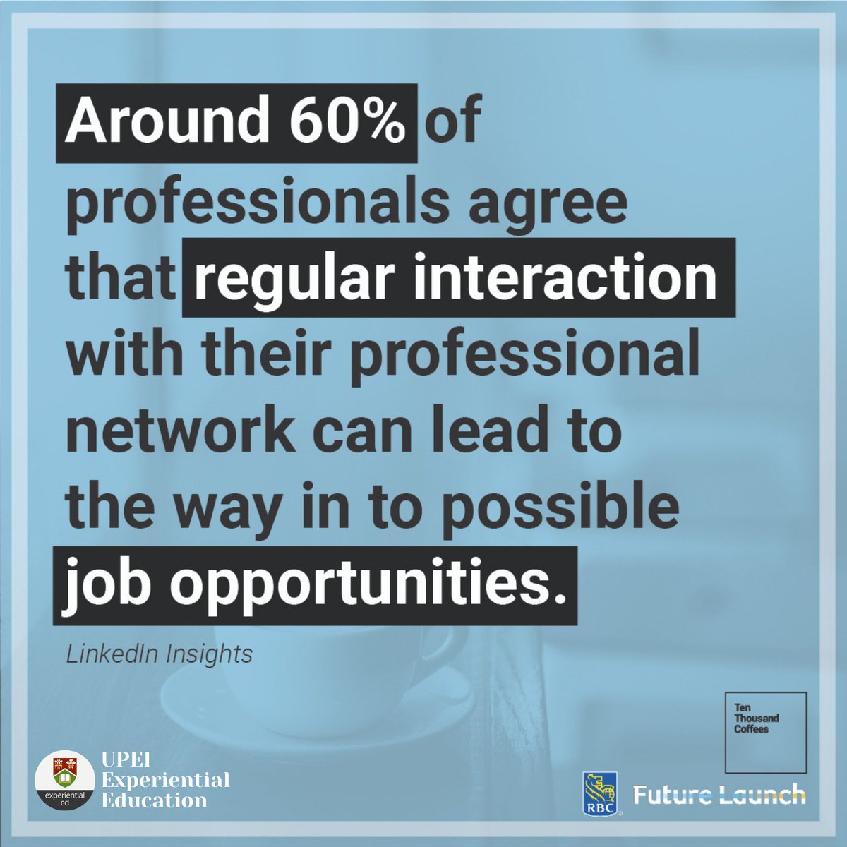 ExEdUPEI's tweet photo. #WorkYourNetwork Tip 1: They say that when it comes to growing your career it’s not about what you know, but whom you know, and that’s especially true for job seekers. Grow your network at UPEI Connect @10kcoffees #RBCFutureLaunch #UPEI #students #alumni https://t.co/M59GAJqJKD