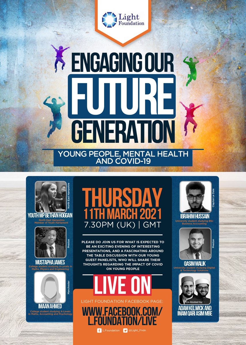 Light_Fndn's tweet photo. ***TONIGHT 7.30PM ***

Engaging our Future Generation: Young People, Mental Health &amp; COVID-19

Youth MP Bethan Hoggan
Mustapha James
Imaan Ahmed
Ibrahim Hussain
Qasim Malik

@BethanMYP @UKYP @QariAsim @adamkelwick @ranil @MpHendrick @Afzal4Gorton @MindsmatterNHS @hinajshahid https://t.co/hbHCvmXO5Z