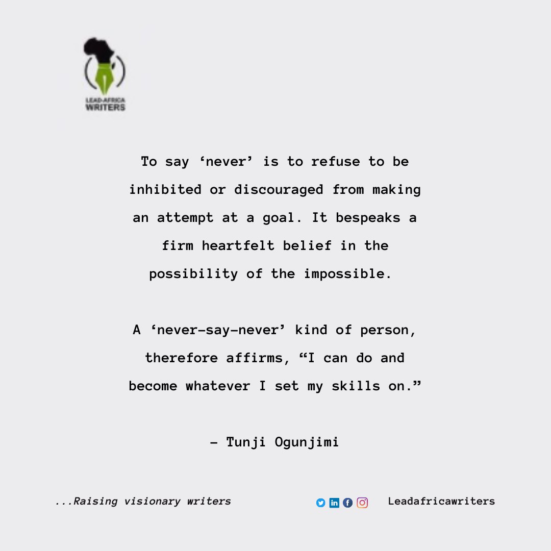 Leadafricawrite's tweet image. To say 'never' is to refuse to be inhibited or discouraged from making attempt at a goal. 

- @TunjiOgunjimi

Read more by clicking the link below.

medium.com/@tunjiogunjimi…

#SHIFTishere #writerslift #leadafricawriters