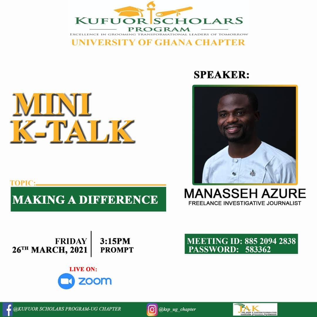📢📢📢📢📢📢📢📢📢

MINI K-TALK
The maiden edition of Kufuor Scholars Program-UG Chapter's Mini K-Talk Series takes place on Friday, 26th March, 2021.
Please make a date to join us via Zoom as we talk about making a difference.
➖➖➖➖➖➖➖➖
```Get interactive with us