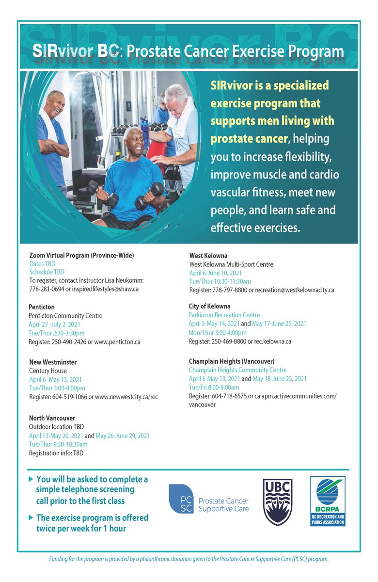 The Sirvivor BC Prostate Cancer Exercise Program is ramping up for the spring! They will be offering exercise classes in 5 locations, as well as virtual classes through Zoom. To register for the classes or to learn more, please contact your location of interest: