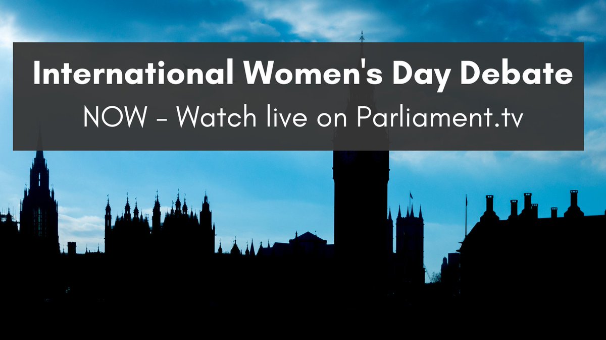 And it has started💥 #InternationalWomensDay debate in the House of Commons. Watch live - we're expecting a powerful debate and look forward to hearing from @carolinenokes, @jessphillips and @MariaMillerUK amongst others. 👇 parliamentlive.tv/Event/Index/32…