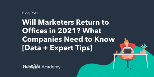Digital_Lum's tweet photo. In 2021, is remote work just a current necessity — or the new long-term reality? 🤔 Check out the HubSpot Blog's deep dive into whether or not marketers will be returning to offices in the coming year. https://t.co/vvZjzQOz03 via @HubSpotAcademy #markeitng #digitalmarketing https://t.co/KrbEHZsqXb