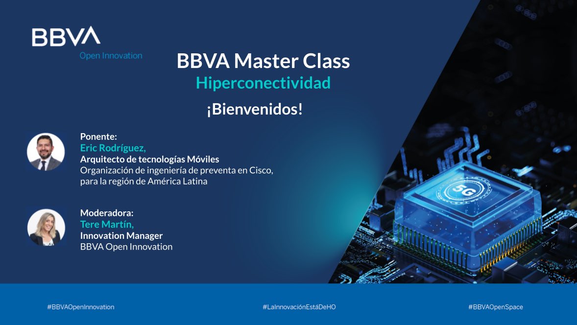 TereMartinH's tweet photo. Hoy tenemos la primera #masterclass del año en @BBVAInnovation y hablaremos de #Hiperconectividad y #5G con el ponente Eric Rodriguez de @Cisco_LA No te la pierdas, a las 9:00 horas @BBVA_Mex #BBVAopenspace https://t.co/nByeOpKlNa
